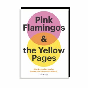 Pink Flamingos and the Yellow Pages (HC)